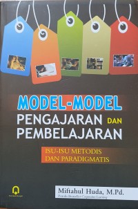 Image of Model-model Pengajaran dan Pembelajaran: Isu-isu Metodis dan Paradigmatis