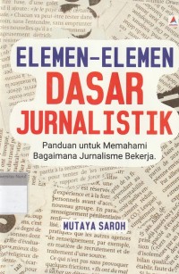 Image of Elemen-Elemen Dasar Jurnalistik