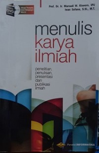 Image of Menulis Karya Ilmiah Penelitian, Penulisan, Presentasi, dan Publikasi Ilmiah