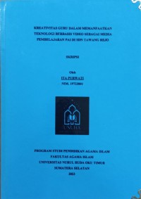 Image of Kreativitas Guru Dalam Memanfaatkan Teknologi Berbasis Video Sebagai media Pembelajaran PAI di SDN Tawang Rejo