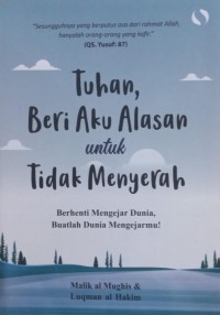 Image of Tuhan, Beri Aku Alasan untuk Tidak Menyerah