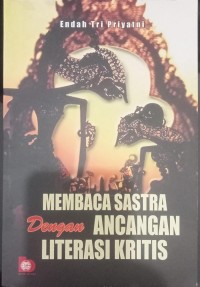 Image of Membaca Sastra dengan Ancangan Literasi Kritis