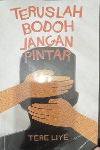 Image of Teruslah Bodoh Jangan Pintar