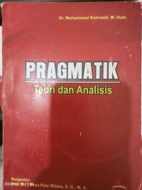 Image of Pragmatik : Teori dan Analisis