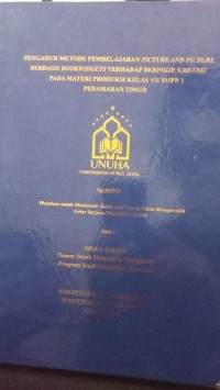 Image of Pengaruh Metode Pembelajaran Picture and Picture Berbasis Bookwidgets Terhadap Berpikir Kreatif Pada Materi Produksi Kelas VII SMPN 1 Pedamaran Timur