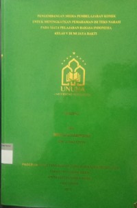 Image of Pengembangahn Media Pembelajaran Komik Untuk Mningkatkan Pemahaman Isi Teks Narasi Pada Mata Pelajaran Bahasa Indonesia Kelas VI Di MI Jaya Bakti