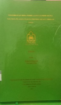 Image of Pengembangan Media Pembelajaran Flipbook Digital Pada Mata Pelajaran Bahasa Indonesia Kelas IV Sekolah Dasar