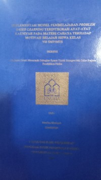 Image of Implementasi Model Pembelajaran problem Based Learning Terintegrasi Ayat-Ayat Kauniyah pada Materi Cahaya terhadap Motivasi Belajar Siswa Kelas VII SMP/MTs