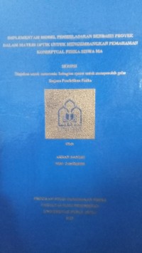 Image of Implementasi Model Pembelajaran Berbasis Proyek dakam Materi Optik untuk Mengembangkan Pemahaman Konseptual Fisika Siswa MA