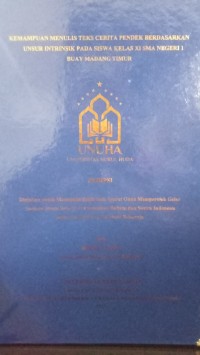 Image of Kemampuan Menulis Teks Cerita Pendek Berdasarkan Unsur Intrinsik pada Siswa Kelas XI SMA Negeri 1 Buay Madang Timur