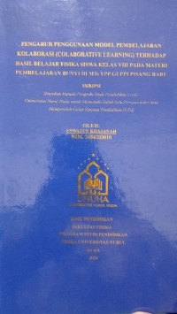 Image of Pengaruh Penggunaan Model Pembelajaran Kolaborasi ( Colaborative Learning ) terhadap Hasil Belajar Fisika Siswa Kelas VIII pada Materi Pembelajaran Bunyi di MTs YPP GUPPI Pisang Baru