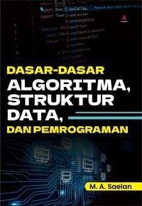 Image of Dasar-Dasar Algoritma, Struktur Data, dan Pemrograman