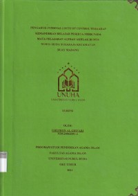 Image of Pengaruh Internal Locus of Control terhadap Kemandirian Belajar Peserta Didik pada Mata Pelajaran Aqidah Akhlak di MTs Nurul Huda Sukaraja Kecamatan Buay Madang