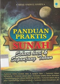 Image of Panduan Praktis Sunah Sehari Hari & Sepanjang Tahun