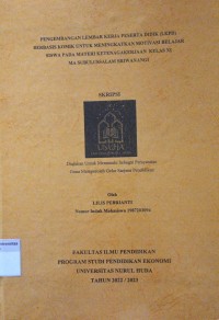 Image of Pengembangan Lembar Kerja Peserta Didik (LKPD) Berbasis Komik Untuk Meningkatkan Motivasi Belajar Siswa Pada Materi Ketanagakerjaan Kela XI MA Subulussalam Sriwangi