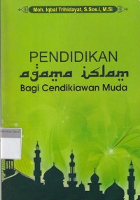 Image of Pendidikan Agama Islam Bagi Cendikiawan Muda
