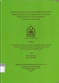 Image of Integrasi Nilai-Nilai Islam Dalam Program Kampus Berbasis Ekologi Untuk Pembentukan Karakter Peduli LIngkungan Pada Mahasiswa Universitas Nurul Huda