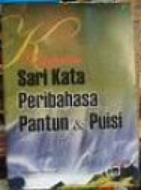 Image of Kumpulan Sari Kata Peribahasa Pantun & Puisi