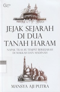 Image of Jejak Sejarah di Dua Tanah Haram