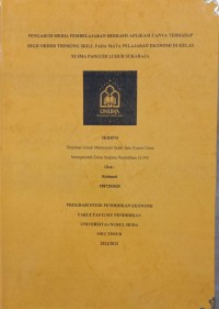 Image of Pengaruh Media Pembelajaran Berbasis Aplikasi Canva Terhadap High Order Thinking Skill pada Mata Pelajaran Ekonomi di Kelas XI SMA Pangudi Luhur Sukaraja