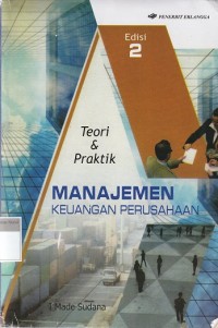 Image of Teori & Praktik Manajemen Keuangan Perusahaan