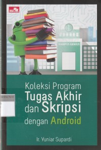 Image of Koleksi Program Tugas Akhir dan Skripsi dengan Android